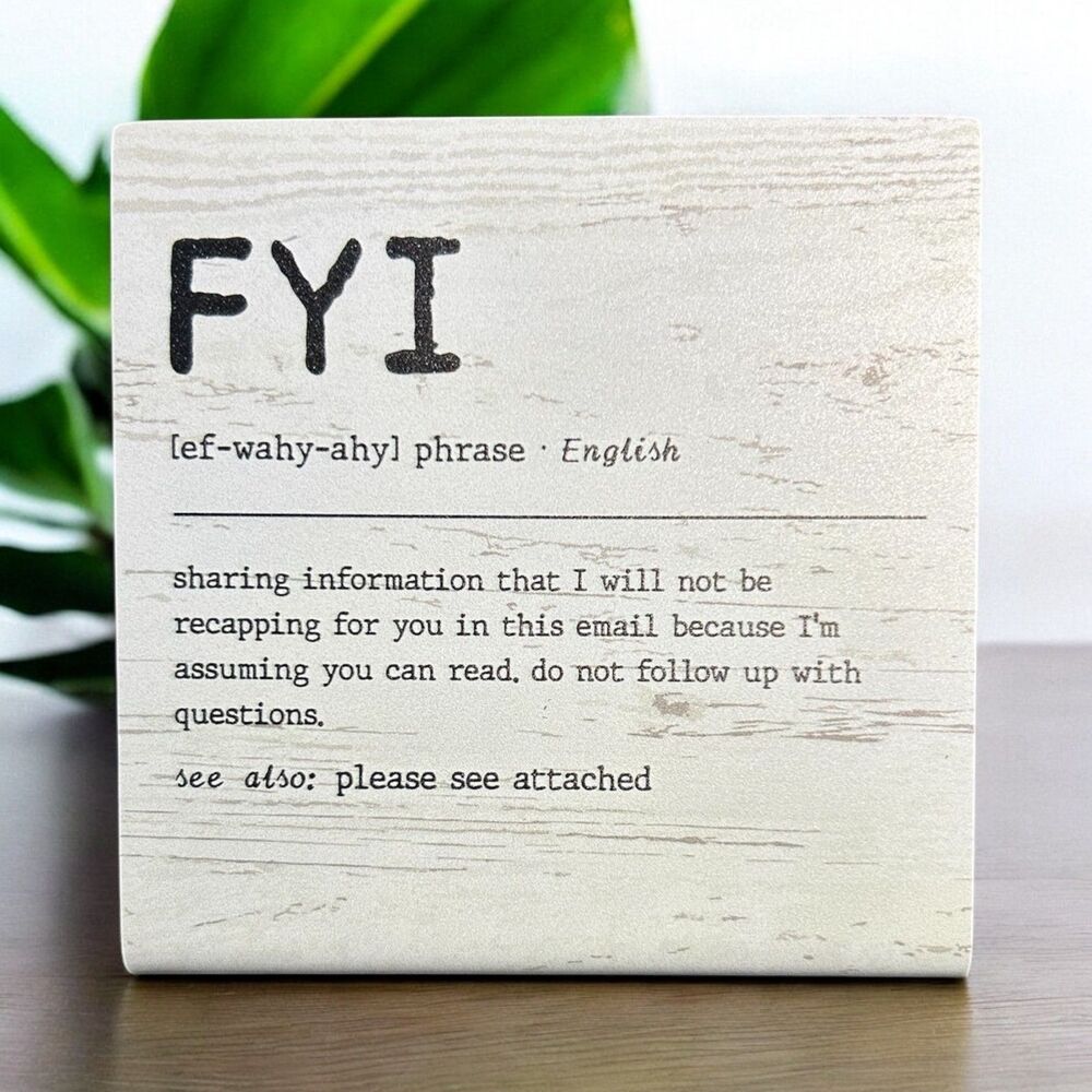 FYI Definition Sign Plaque Gifts for Employees Desk Decor 4 x 4 Desk Stand